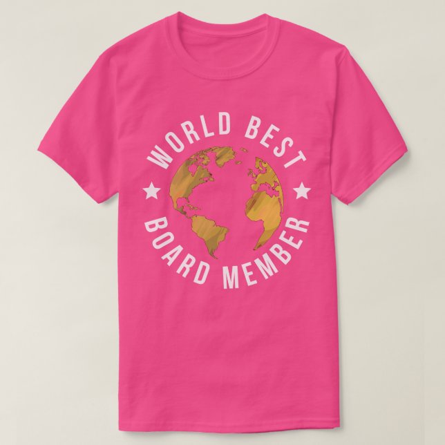 T-shirt Worlds Best Board Member (Design devant)