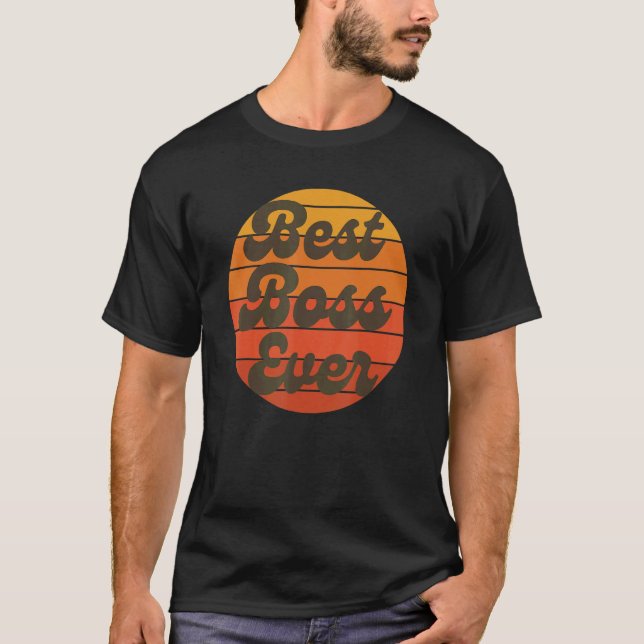 T-shirt World's Best Boss Ever Employee Team Appreciation  (Devant)