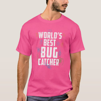 T-shirt Worlds Best Bug Catcher Entomologiste Espèces de b