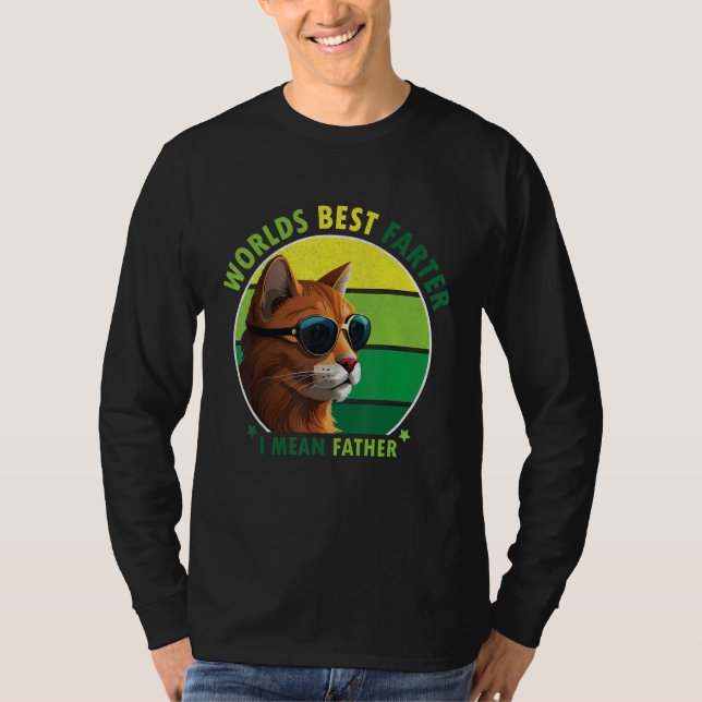 T-shirt World's Best Farter I Mean Father Amusing Cat Dad  (Devant)