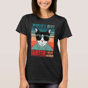 T-shirt Worlds Best Farter Je veux dire Père Best Chat Pap