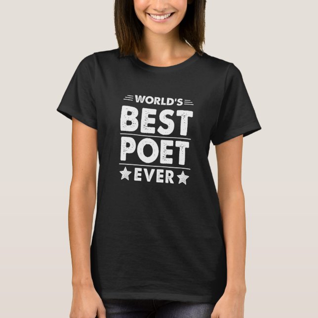 T-shirt World's Best Poet Ever (Devant)