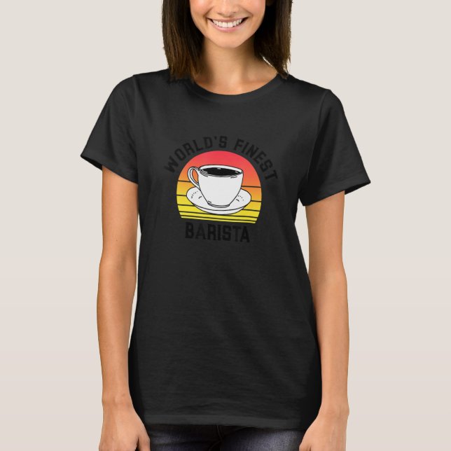 T-shirt World's Finest Barista Future Coffee Maker Espress (Devant)