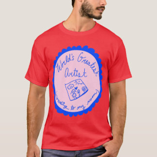 T-shirt Worlds Greatest Artist gift