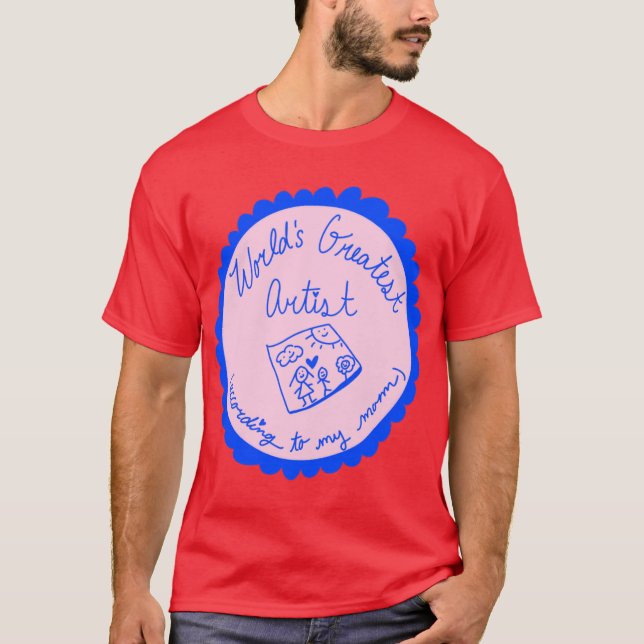 T-shirt Worlds Greatest Artist gift (Devant)