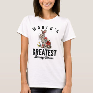 T-shirt World's Greatest Bunny Mama 