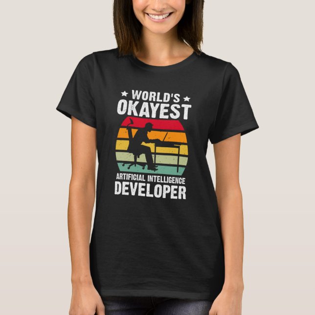 T-shirt World's Okayest Artificial Intelligence Developer (Devant)