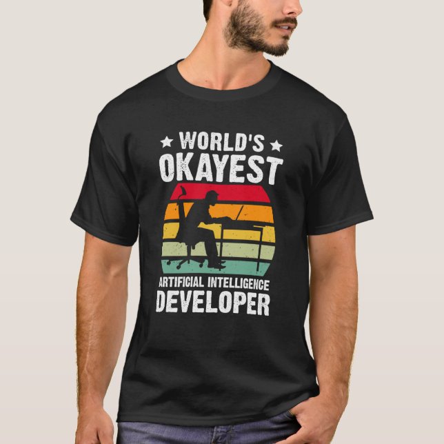 T-shirt World's Okayest Artificial Intelligence Developer (Devant)