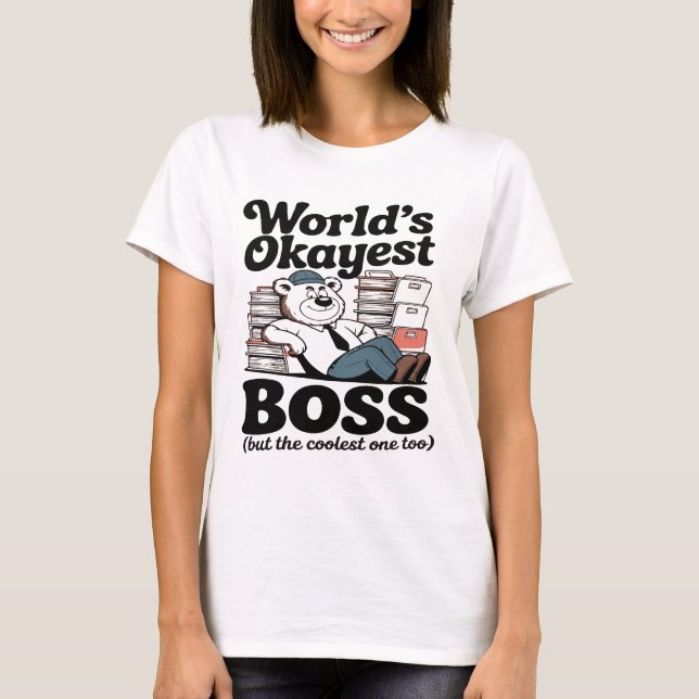 T-shirt World's Okayest Boss National Boss Day (Devant)