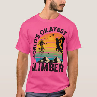 T-shirt World'S Okayest Climber Climbing Mountain Boulder 