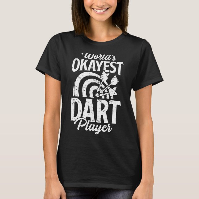 T-shirt Worlds Okayest Dart Joueur Drôle Dart Jeter Dar (Devant)