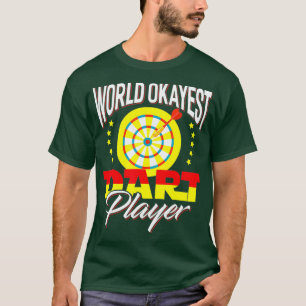 T-shirt Worlds Okayest Dart Lecteur Dart amusant