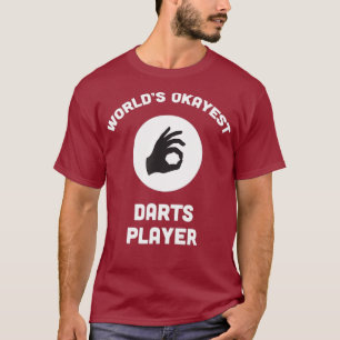 T-shirt Worlds Okayest Darts Joueur Meilleur Drôle Épingle