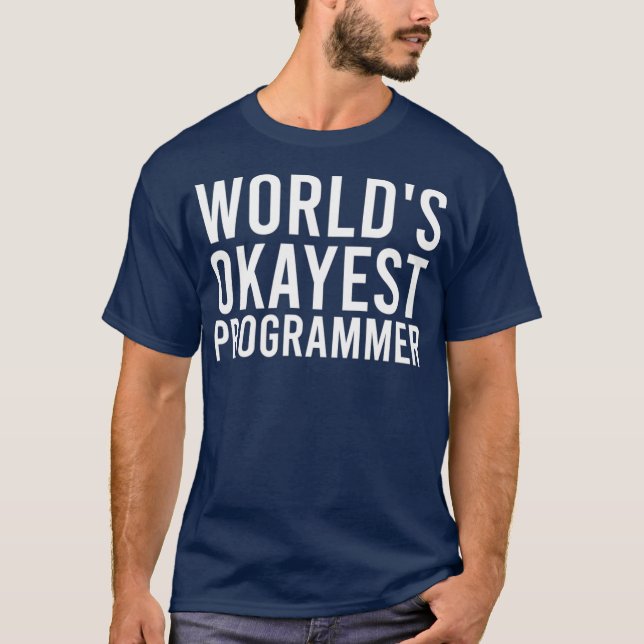 T-shirt Worlds Okayest Programmeur Drôle Programmation Cad (Devant)