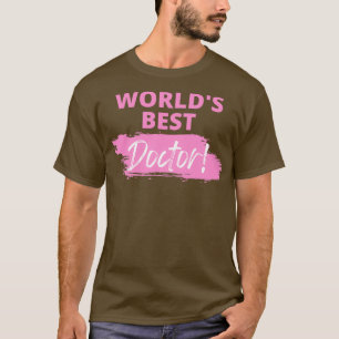 T-shirt Worldx27s meilleur médecin