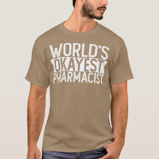 T-shirt Worlest Pharmaciste T Funny Pharmacist Cadeau