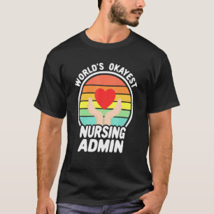 T-shirt Worlings Okayest Nurse Admin Retro Nursing