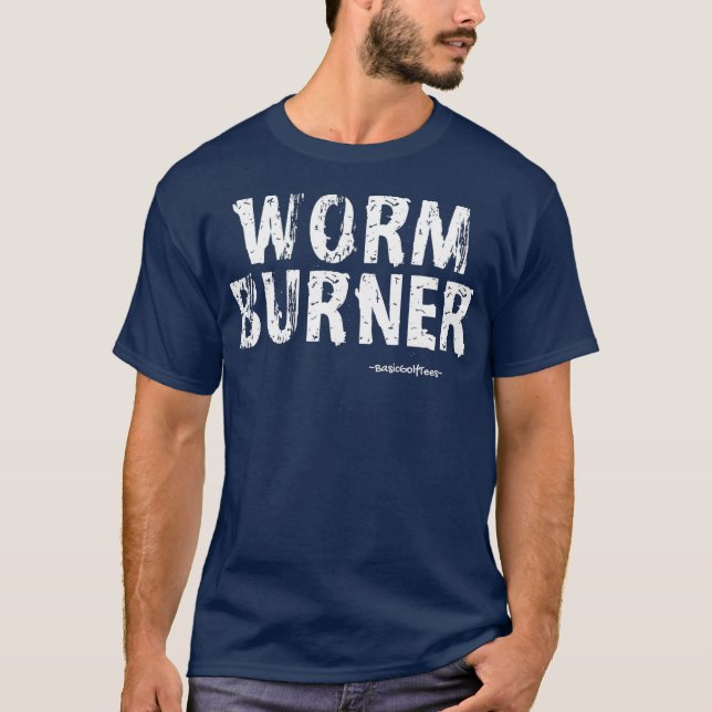 T-shirt WORM BURNER Basic Funny Golf Idée cadeau (Devant)