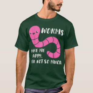 T-shirt Worm Farmer Worms Me Rend Joyeux Vin Vermiculaire