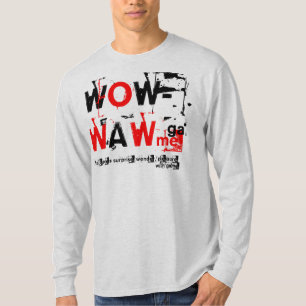 T-shirt Wow à la votre vie et jeu
