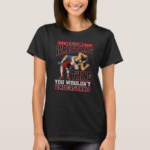 T-shirt Wrestler Wrestler Pro Wrestler Idea Boys Mens