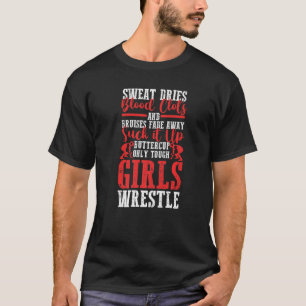 T-shirt Wrestler Wrestling Seules les filles dures lutte