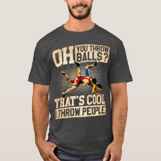 T-shirt Wrestling I Throw People Funny Gift For Wrestler