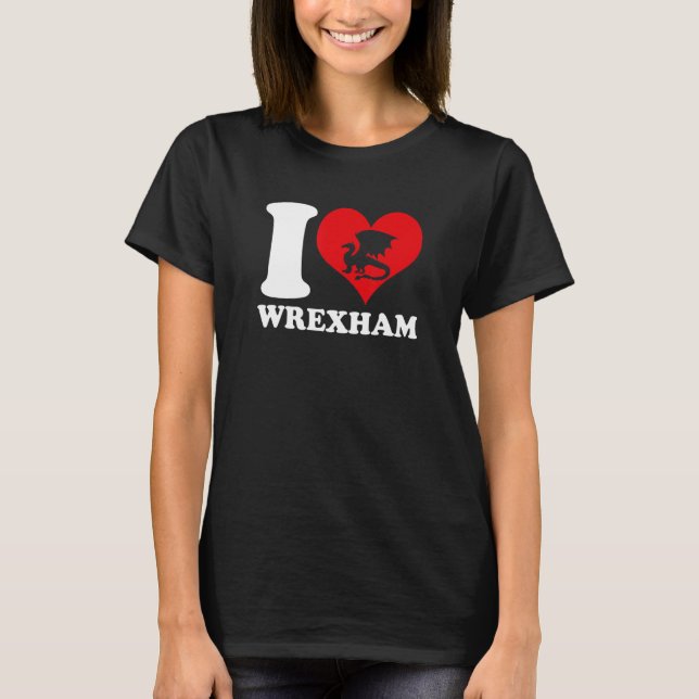 T-shirt Wrexham Wales  Welsh I Love Wrexham  Wrexham 1 (Devant)
