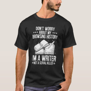T-shirt Writer Browsing History Writing Books Author