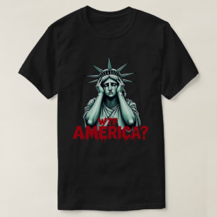 T-shirt WTF Amérique ? Chemises politiques anti-Trump et d