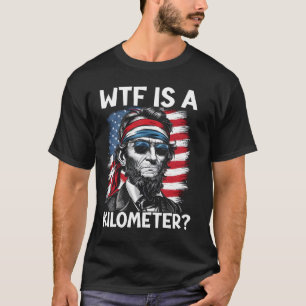 T-shirt Wtf Est Un Kilomètre Drôle Politique