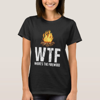 T-shirt Wtf Où Est Le Camping Foyer Drôle