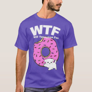 T-shirt WTF Will Tennyson Fan 