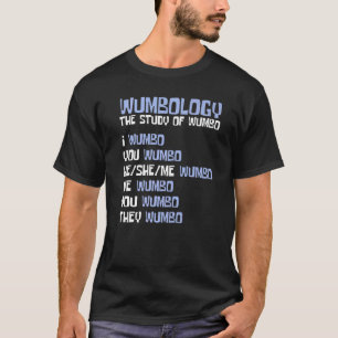T-shirt Wumbology L'Étude De Wumbo