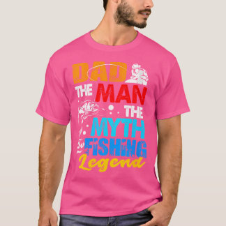 T-shirt WwFishing Papa L'Homme Le Mythe La Légende
