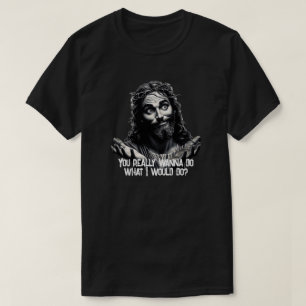 T-SHIRT WWJD ?