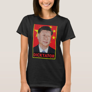 T-shirt Xi Jinping Dicktator Propagande communiste chinois