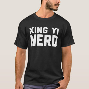T-shirt Xing Yi Chinois Nerd Kung Fu Dit Citation Phrase