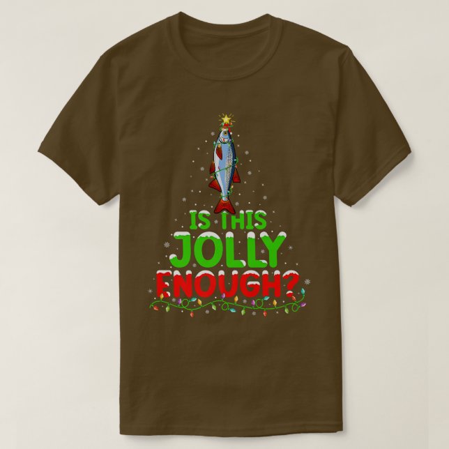 T-shirt Xmas Lighting Is This Jolly Enough Roach Fish Chri (Design devant)