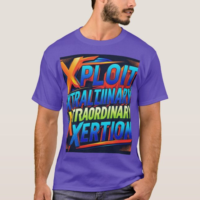 T-shirt Xploit Xtraordinaire Xertion : Libérez l'énergie (Devant)
