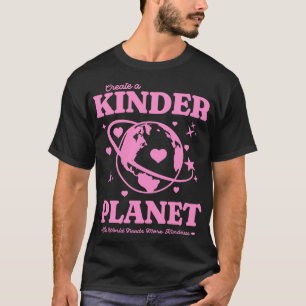T-shirt Y2K Créer une planète Kinder Be Kind Earth Pink