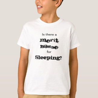 T-shirt Y a-t-il un insigne du mérite pour le sommeil ?