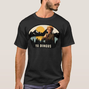 T-shirt Ya Dingus - Dr Steve Brule