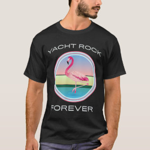 T-shirt Yacht Rock Forever