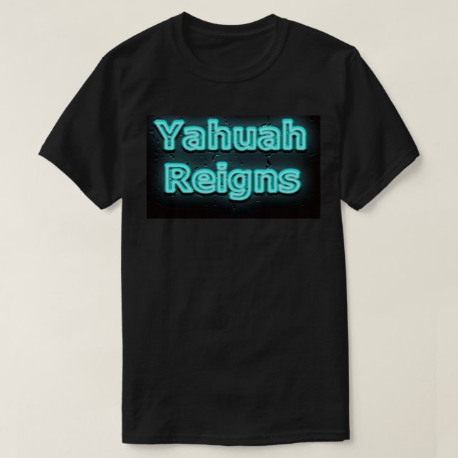 T-shirt Yahuah règne chemise (Design devant)