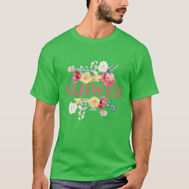 T-shirt Yahweh Floral Quote Design gift (Devant)