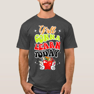 T-shirt Yall Apprendra Aujourd'Hui Enseignant Pomme Retour