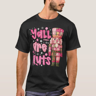 T-shirt Yall are Nuts Nutcracker Merry Christmas Funny Xma