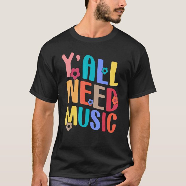 T-shirt Yall Need Music Teacher Back To School Groovy Retr (Devant)