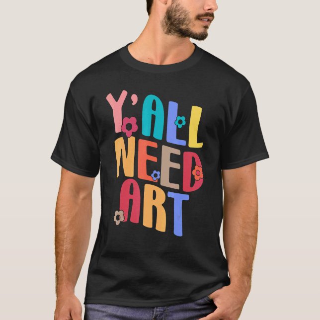 T-shirt Yall Need Teacher Back To School Groovy Retro Teac (Devant)